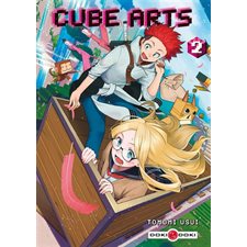 Cube arts T.02 : Manga