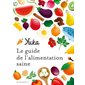 Yuka : Le guide de l'alimentation saine