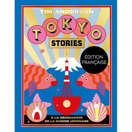 Tokyo stories : À la découverte de la cuisine japonaise