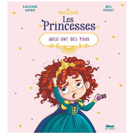 Les princesses aussi ont des poux : Les princes et les princesses aussi ...