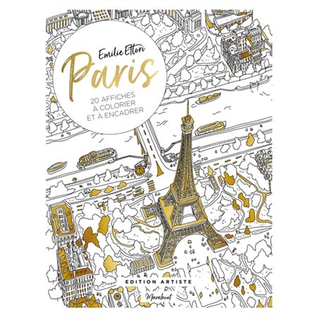 Paris : Coloriages : 20 affiches à colorier et à encadrer