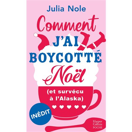 Comment j'ai boycotté Noël (et survécu à l'Alaska) (FP)