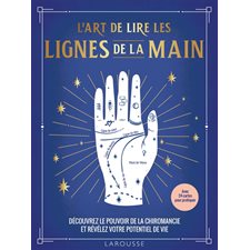 L'art de lire les lignes de la main : Avec 24 cartes pour pratiquer : Découvrez le pouvoir de la chi