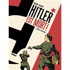 Hitler est mort ! T.01 : Vigilant et impitoyable : Bande dessinée
