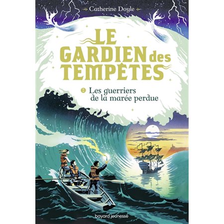 Le gardien des tempêtes T.02 : Les guerriers de la marée perdue