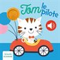 Tom le pilote : Je touche et j'entends