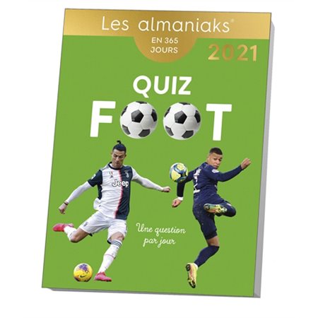 Quiz foot : Les almaniaks, jour par jour. Vie pratique : 2021