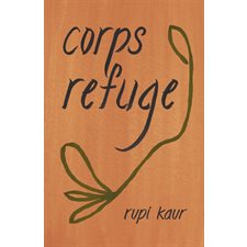 Corps refuge : Poésie