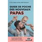 Guide de poche des nouveaux papas (FP)