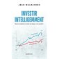Investir intelligemment : Plus de rendement et moins de risques, c'est possible !