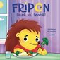 Beurk, du brocoli ! : Fripon