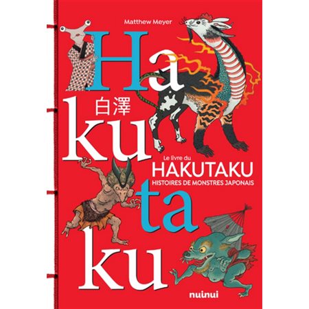 Le livre du hakutaku : Histoire de monstres japonais