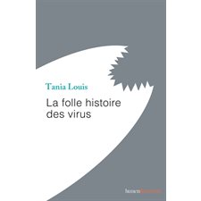 La folle histoire des virus