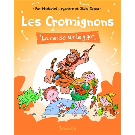 Les Cromignons : La cerise sur le gigot : Bande dessinée