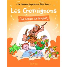 Les Cromignons : La cerise sur le gigot : Bande dessinée