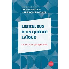 Les enjeux d'un Québec laïque : La loi 21 en perspective