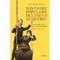 Histoire populaire de l'amour au Québec T.02 : 1760-1860 : De la Nouvelle-France à la révolution tra