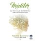 Méditer : La Terre vue de l'intérieur : Coffre à outils pour incarner la paix