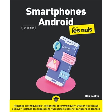 Smartphones Android pour les nuls : 8e édition