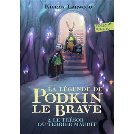 La légende de Podkin le brave T.02 : Le trésor du terrier maudit : Folio junior