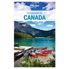 L'essentiel du Canada (Lonely planet) : 3e édition