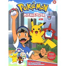Pokémon : Maxicolor T.01 : 3 ans et + : Autocollants inclus