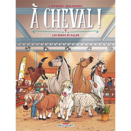 A cheval ! T.07 : Les rênes du salon : Bande dessinée