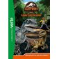 Jurassic World : Camp cretaceous T.01 : Bienvenue à la colo du crétacé ! : Bibliothèque verte : 6-8