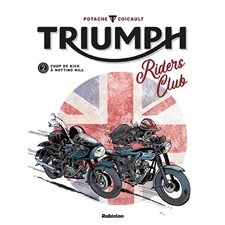 Triumph riders club T.02 : Coup de kick à Notting Hill : Bande dessinée
