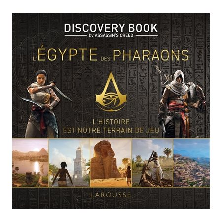 L'Egypte des pharaons : Discovery book by Assassin's creed