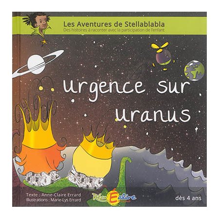 Urgence sur Uranus : Les aventures de Stellablabla