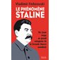 Le phénomène Staline : Du tyran rouge au grand vainqueur de la Seconde Guerre mondiale