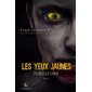 Les yeux jaunes T.02 : Purgatoire : Nouvelle édition