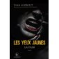 Les yeux jaunes T.03 : La faim : Nouvelle édition