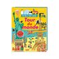 Tour du monde : Un livre tout animé : Animations, tirettes, volets à soulever