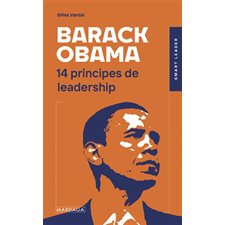 Barack Obama : 14 principes de leadership