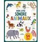 Mon livre sonore animaux : 54 sons