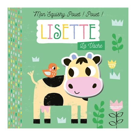 Lisette la vache : Mon squishy pouet ! pouet !