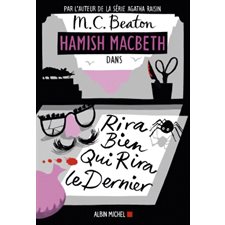 Hamish MacBeth T.07 : Rira bien qui rira le dernier