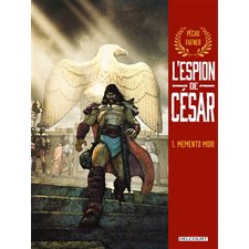 L'espion de César T.01 : Memento mori : Bande dessinée