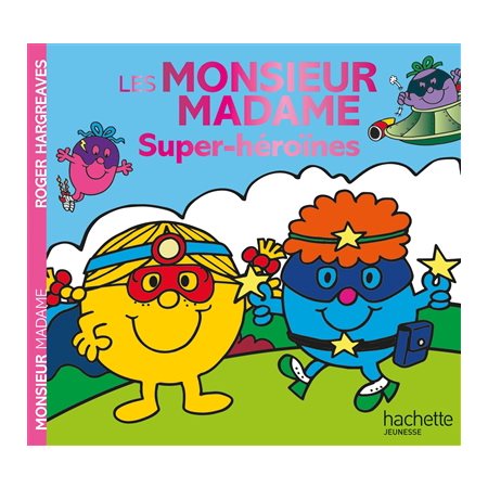 Les Monsieur Madame super-héroïnes : Monsieur Madame. Histoires fantastiques : AVC
