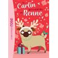 Le carlin qui voulait ... T.02 : Le carlin qui voulait être un renne : Bibliothèque rose