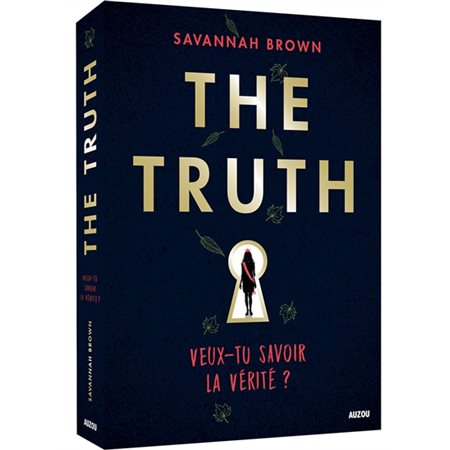 The truth : Veux-tu savoir la vérité ?