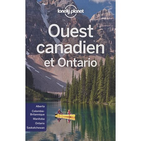 Ouest canadien et Ontario (Lonely planet) : 5e édition