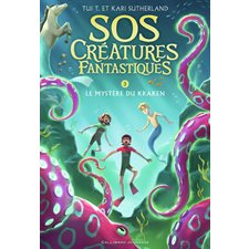 SOS créatures fantastiques T.03 : Le mystère du kraken