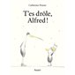 T'es drôle, Alfred ! : Pastel