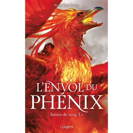 Soeurs de sang T.01 : L'envol du phénix