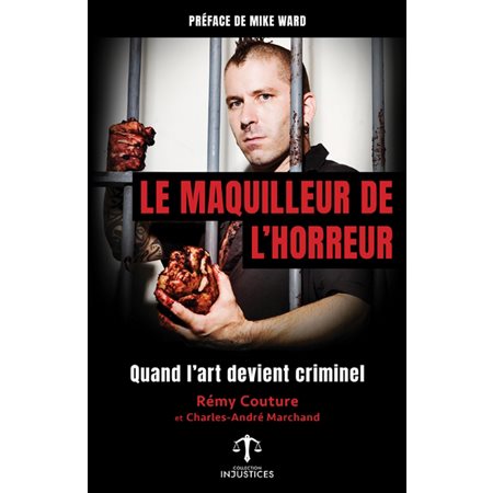 Le maquilleur de l'horreur : Quand l'art devient criminel