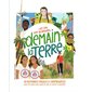 Demain la Terre : 20 histoires vraies et inspirantes pour les jeunes qui veulent agir et sauver la p