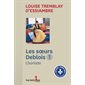 Les soeurs Deblois T.01 : Charlotte : Nouvelle édition